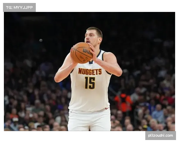 掘金约基奇三双空砍 面对顶级强队对话屡屡惜败需调整 掘金约基奇三双空砍 面对顶级强队对话屡屡惜败需调整